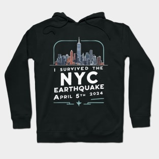 I Survived The NYC Earthquake, April 5th 2024 Hoodie